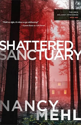 Shattered Sanctuary Erin Delaney Christian Mystery