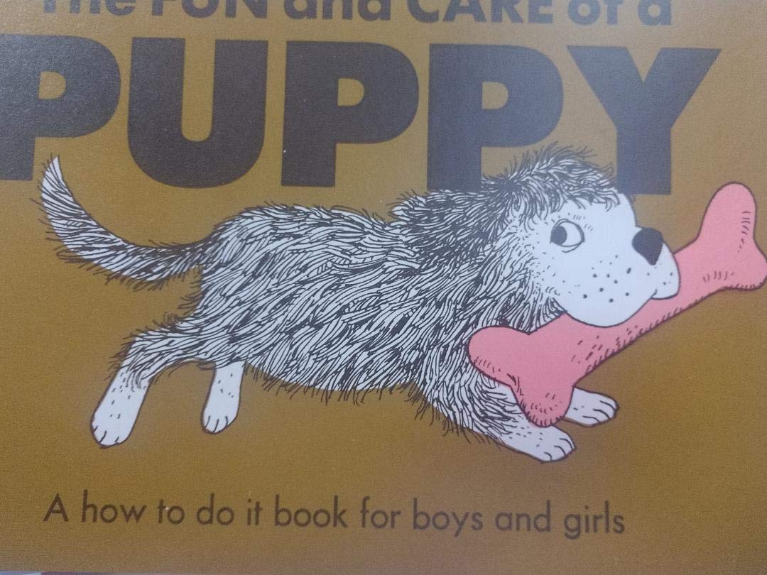 The Fun and Care of a Puppy Paperback by Eric Carle