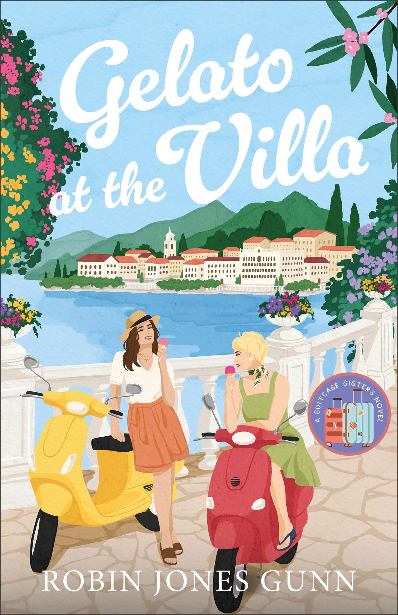 Gelato at the Villa Suitcase Sisters Novel