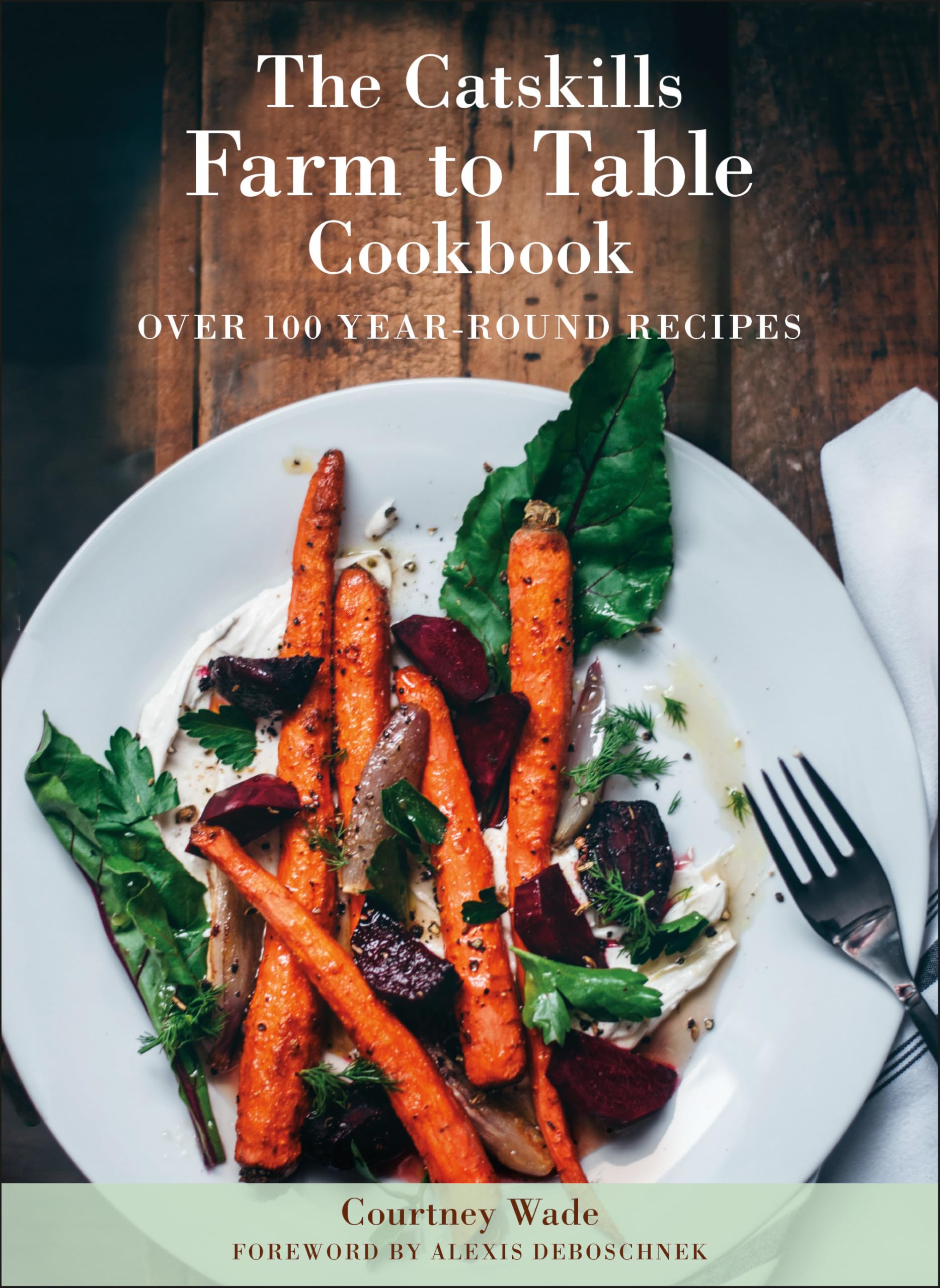 Catskills Farm to Table Revised Cookbook